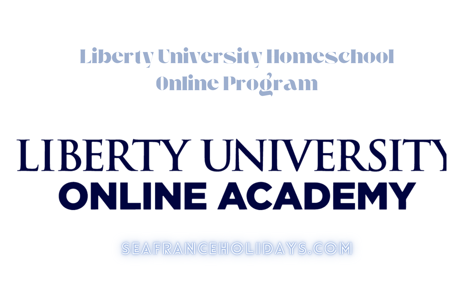 Liberty University Homeschool Online Program