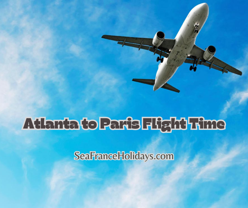 Atlanta to Paris Flight Time